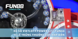 Xổ số Vietlott Power 6/55 Tỷ Lệ Trúng Thưởng Cực Hấp Dẫn